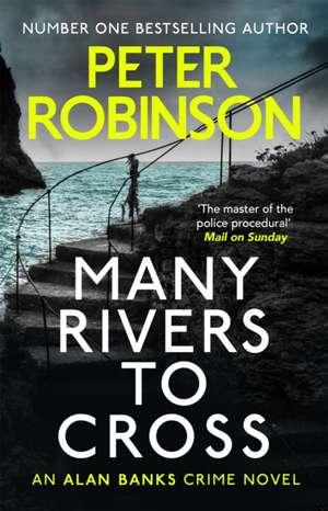 Many Rivers to Cross de Peter Robinson