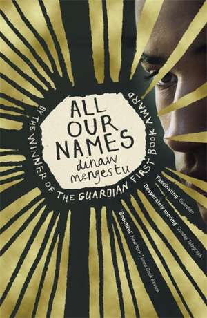 All Our Names de Dinaw Mengestu