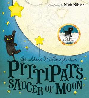 Pittipat's Saucer of Moon de Geraldine McCaughrean