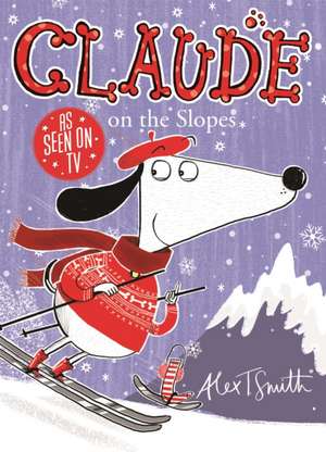 Claude on the Slopes de Alex T. Smith