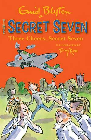 Secret Seven: Three Cheers, Secret Seven de Enid Blyton