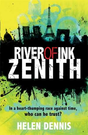 River of Ink: Zenith de Helen Dennis