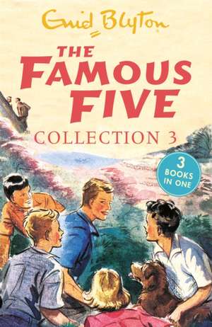 The Famous Five Collection 3 de Enid Blyton