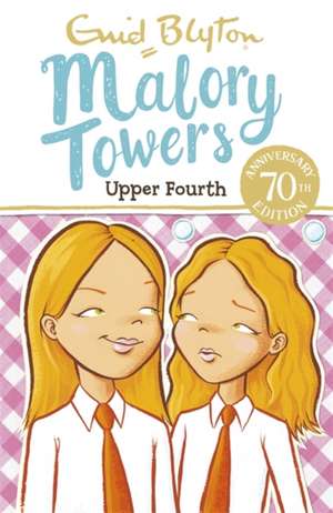 Malory Towers: Upper Fourth de Enid Blyton