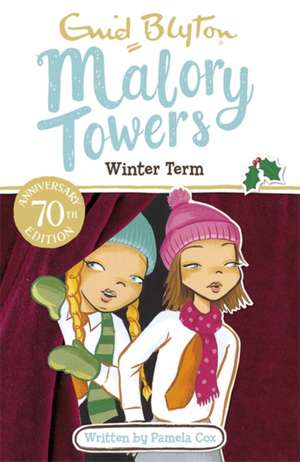 Malory Towers: Winter Term de Enid Blyton