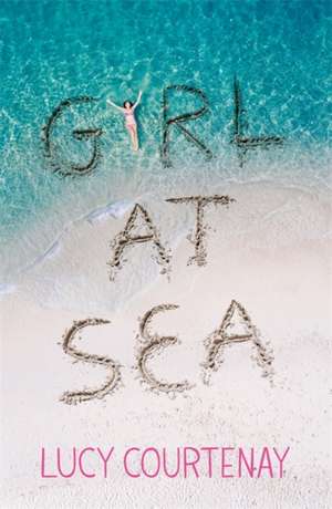 Girl at Sea de Lucy Courtenay