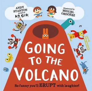 Going to the Volcano de Andy Stanton