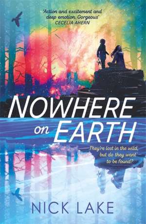 Nowhere on Earth de Nick Lake