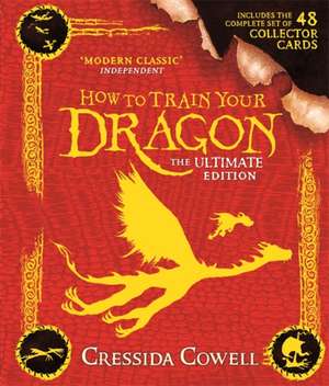 How to Train Your Dragon: The Ultimate Collector Card Edition de Cressida Cowell