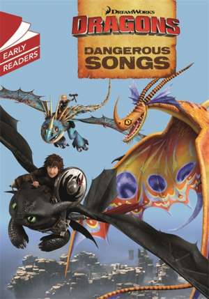 Dragons: Dangerous Songs de Dreamworks