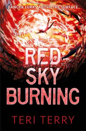 Red Sky Burning de Teri Terry