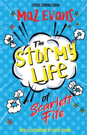 The Stormy Life of Scarlett Fife de Maz Evans