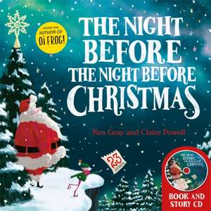 The Night Before the Night Before Christmas: Book and CD de Kes Gray