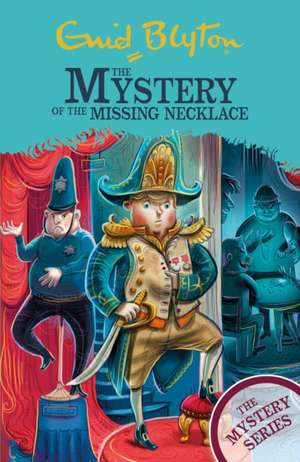 The Mystery of the Missing Necklace: Book 5 de Enid Blyton