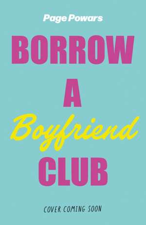 The Borrow a Boyfriend Club de Page Powars