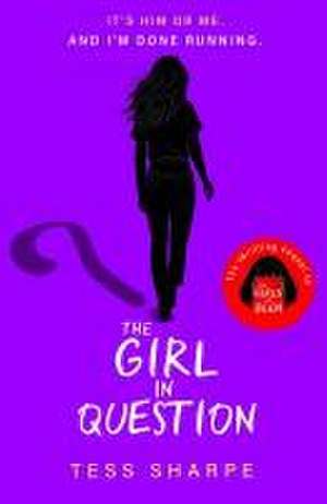 The Girl in Question de Tess Sharpe