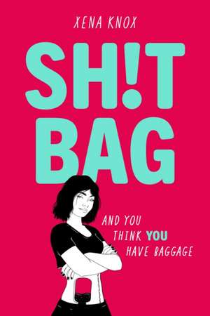 SH!T BAG de Xena Knox