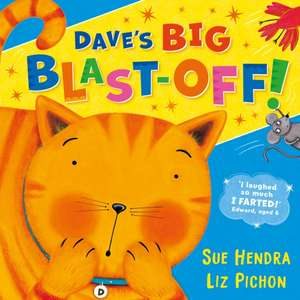 Dave's Big Blast-Off! de Sue Hendra