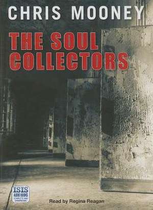 The Soul Collectors de Chris Mooney