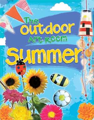 Storey, R: Outdoor Art Room: Summer de Rita Storey