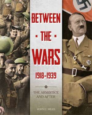 Between the Wars: 1918-1939: The Armistice and After