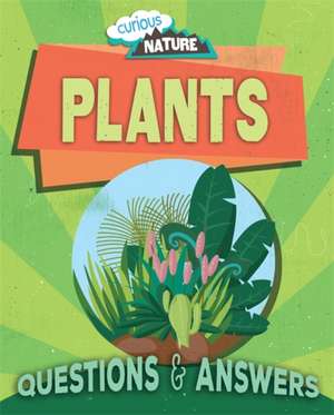 Curious Nature: Plants de Nancy Dickmann