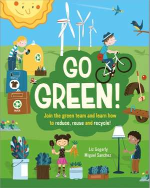 Go Green! de Liz Gogerly