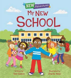 Easton, T: New Adventures: My New School de Tom Easton