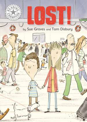 Reading Champion: Lost!: Independent Reading White 10 de Sue Graves