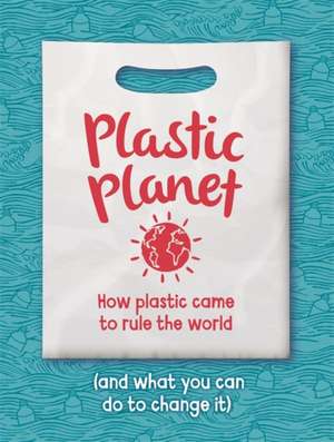 Plastic Planet de Georgia Amson-Bradshaw