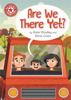 Reading Champion: Are We There Yet? de Katie Woolley