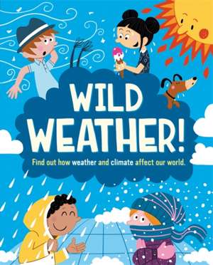 Wild Weather de Liz Gogerly