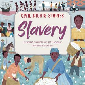 Civil Rights Stories: Slavery de Catherine Chambers