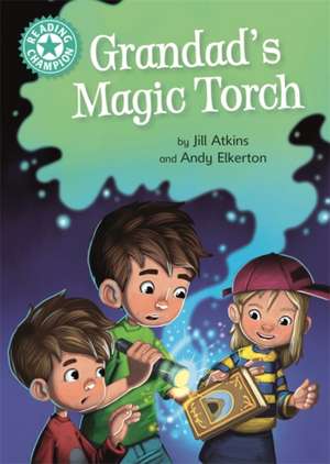 Reading Champion: Grandad's Magic Torch de Jill Atkins