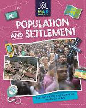 Minay, R: Map Your Planet: Population and Settlement de Rachel Minay