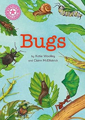 Reading Champion: Bugs de Claire McElfatrick