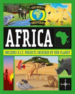 Continents Uncovered: Africa de Rob Colson