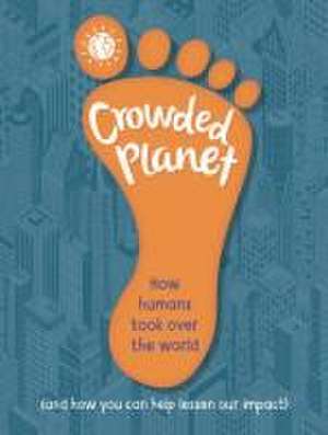 Crowded Planet de Anna Claybourne