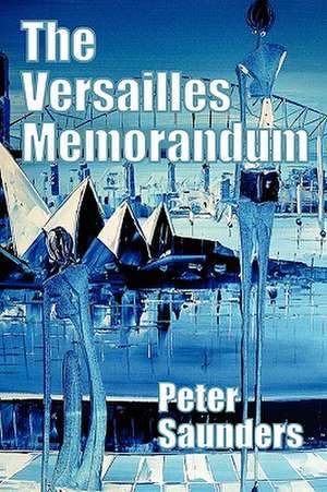 Versailles Memorandum de Peter Saunders