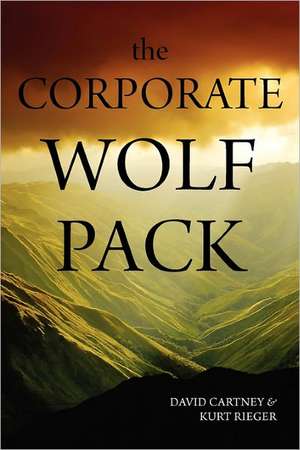 The Corporate Wolf Pack de David Cartney