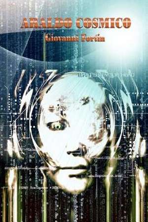 Araldo Cosmico de Giovanni Fortin