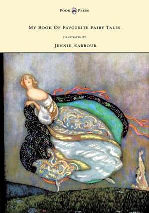 My Book of Favourite Fairy Tales - Illustrated by Jennie Harbour de Edric Vredenburg