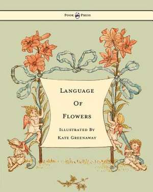 Language of Flowers - Illustrated by Kate Greenaway