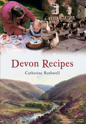 Devon Recipes de Catherine Rothwell