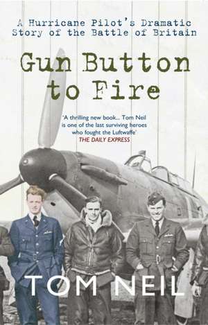 Gun Button to Fire de Tom Neil