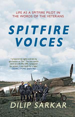 Spitfire Voices de Dilip Sarkar