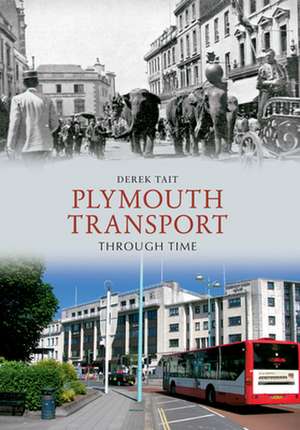 Plymouth Transport Through Time de Derek Tait