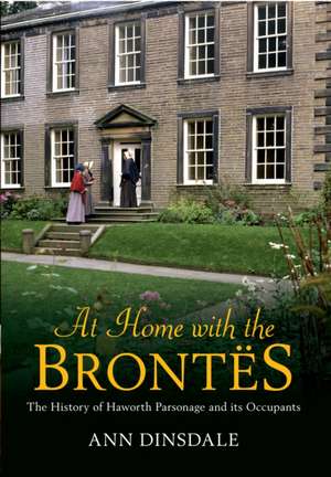 At Home with the Brontes de Ann Dinsdale