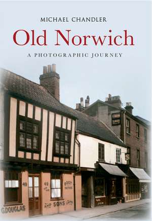 Old Norwich de Michael Chandler