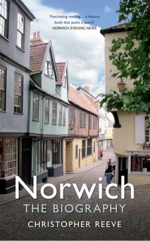 Norwich: The Biography de Christopher Reeve